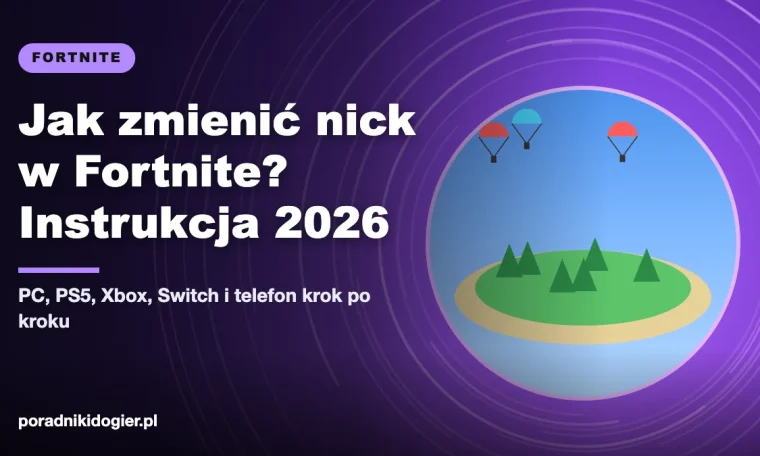 Okładka poradnika jak w Fortnite zmienić nick na koncie Epic Games, PS5, Xbox i telefonie