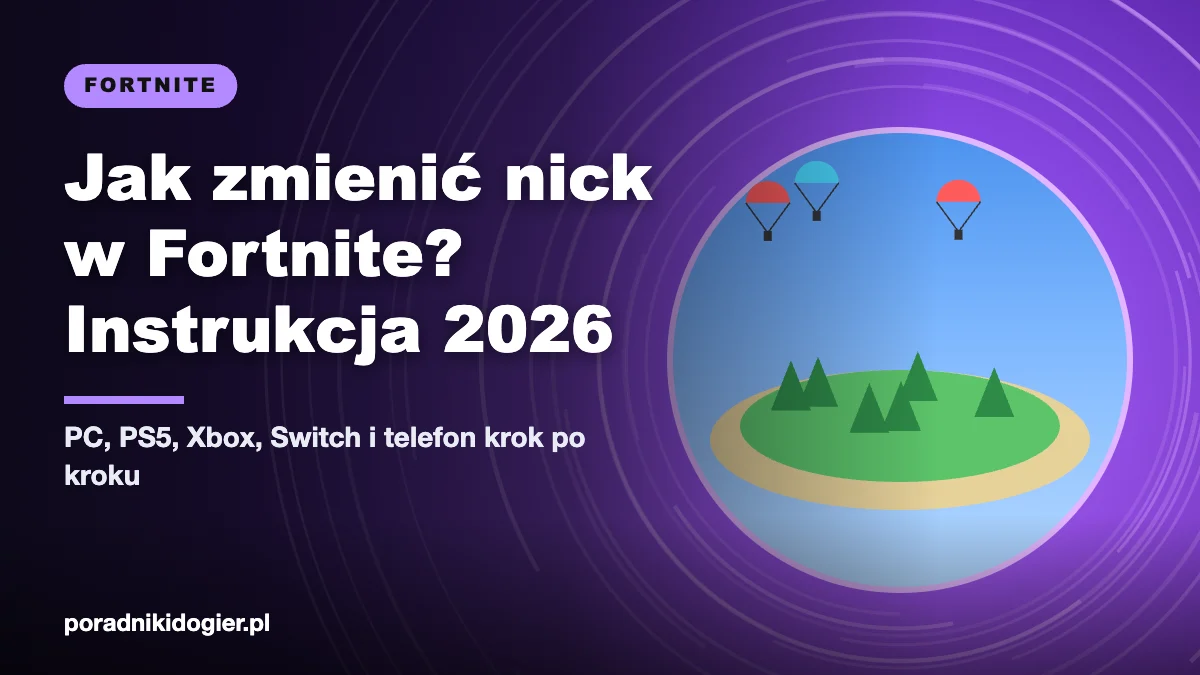 Okładka poradnika jak w Fortnite zmienić nick na koncie Epic Games, PS5, Xbox i telefonie