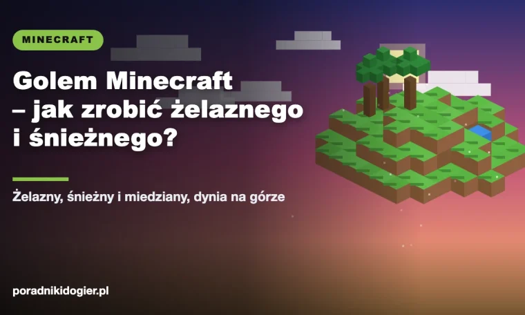 Okładka poradnika jak zrobić golema w MC: żelazny, śnieżny i miedziany golem w Minecraft