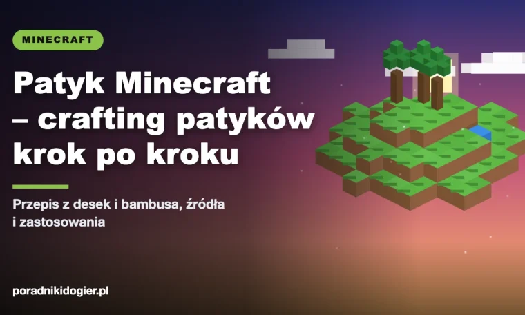 Okładka poradnika jak zrobić patyk w Minecraft – receptura z desek i bambusa