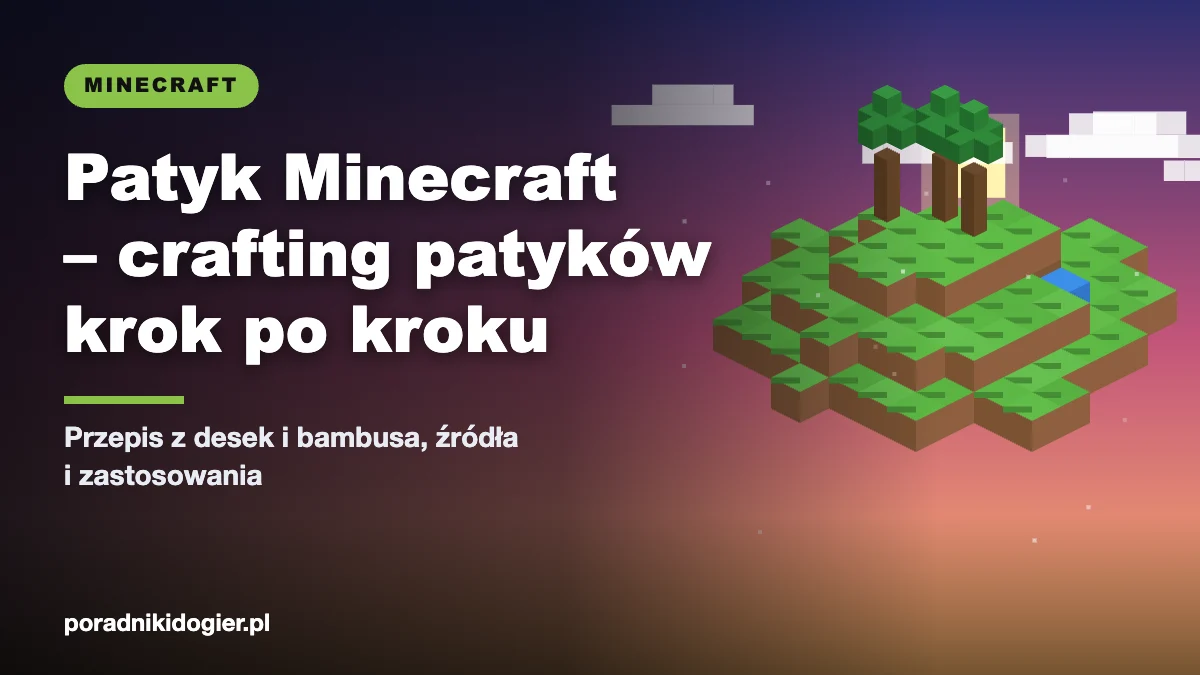 Okładka poradnika jak zrobić patyk w Minecraft – receptura z desek i bambusa