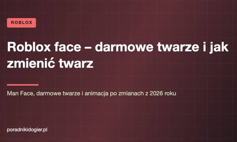 Okładka poradnika o twarzach w Roblox – Man Face, darmowe twarze i zmiana twarzy